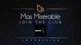 Join The Club | Mas Miserable (Lyric Video)