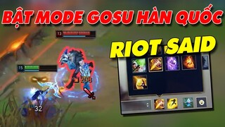 Riot said: m phải đi rừng | Bật mode Gosu ở Hàn Quốc ✩ Biết Đâu Được