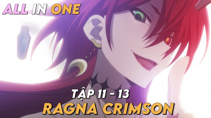 "Ragna Crimson" | Tập 11 - 13 | Tóm Tắt Anime