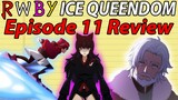 RWBY Ice Queendom Episode 11 Review