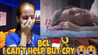 BCL- 12 TAHUN TERINDAH (Official Music Video) Filipina reacts