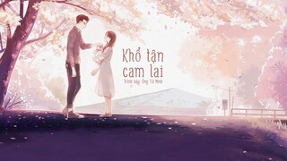 [Vietsub] Khổ tận cam lai (苦盡甘來) - Ông Tử Minh