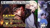 Wajib Ditonton ! 4 Anime Top Dan Keren Yang Akan Mulai Tayang Di Januari 2023