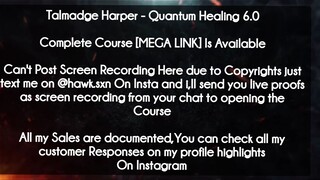 Talmadge Harper  course - Quantum Healing 6.0 download