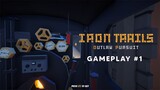 Iron Trails [DEMO] | Gameplay #1