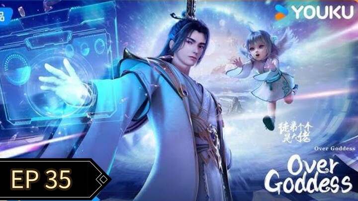 Over Goddess Episode 35 Sub Indo
