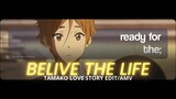 Tamako love story Edit / AMV - belive the life