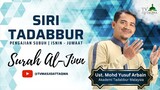 Tadabbur Surah Al-Jinn - Pengenalan & Ayat 1: YBrs Ust Mohd Yusof Arbain  - 25 Jan 24