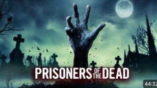 Best Movie Action Full ,PRISONERS of the Dead