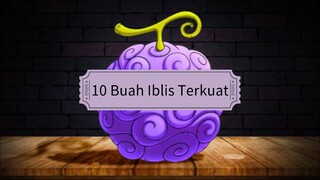 GILA!! Ternyata Ini 10 buah iblis terkuat di one piece