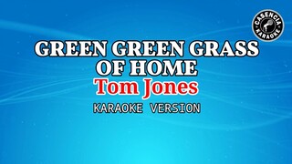 Green Green Grass Of Home (Karaoke) - Tom Jones