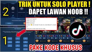 PAKE KODE RAHASIA ! NEMU DI TIKTOK CARA KETEMU MUSUH NOOB UNTUK SOLO PLAYER !!