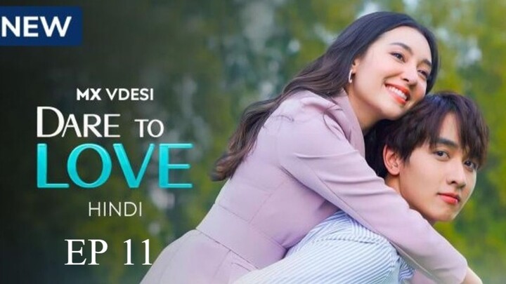 Dare To Love Ep 12 Hindi dubbed
