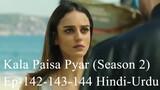 Kala Paisa Pyar (Season 2) Episode-142-143-144 Hindi-Urdu (HD) Kara Para Aşk Ep-48 Black Money Love