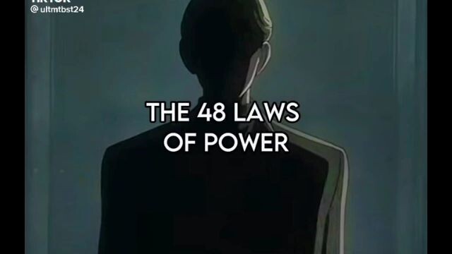 The 48 Laws of power.