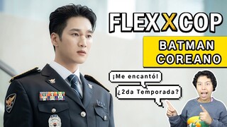 Flex X Cop. Un multimillonario heredero es obligado a ser un oficial de policía. El Batman coreano.