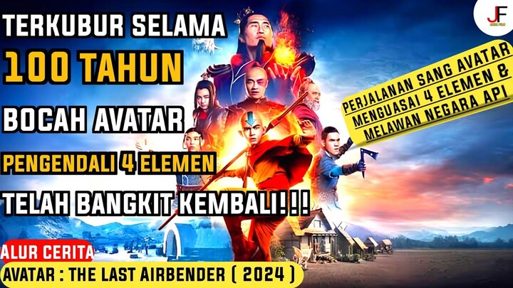 FILM TERBARU TAHUN INI!! BOCAH PENGENDALI 4 ELEMEN!! ALUR CERITA AVATAR : THE LAST AIRBENDER