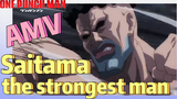[One-Punch Man]  AMV |  Saitama - the strongest man
