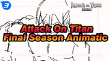 Attack On Titan The Final Season Animatic_I3