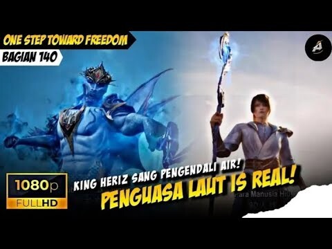 SANG PENGUASA LAUTAN🔥🥶❗ - One step toward freedom Bagian 140 sub indo