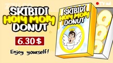 Skibidi Holy Moly Donut