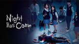 Night Has Come ep 11 (eng sub)