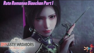 Dynasty Warriors Origins - Rute Romansa Diaochan Part 1.