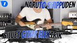 Naruto Shippuden - Siluet - Cover Gitar Elektrik_1