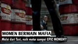 TAXI, NAIK MOTOR SAMPAI EPIC MOMENT! - Momen Bermain Mafia: Definitive Edition yang Part 13