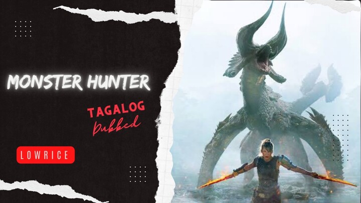 Monster Hunter (2020) Tagalog Dubbed