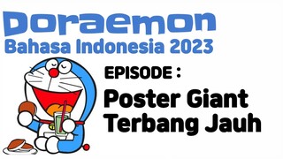Doraemon Bahasa Indonesia 2023 Full 2 Episode "Poster Giant Terbang Jauh"