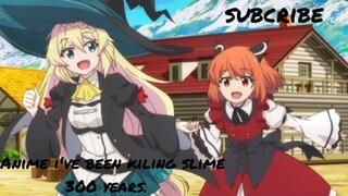 i've been kiling slime 300 years.ep1 anime new omoshiroi