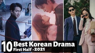 [Top 10] First Half KDrama 2021 | Best Korean Drama 2021