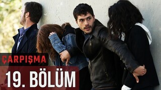 Çarpışma VOSTFR - Épisode 19