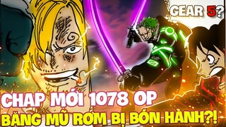 CHAP MỚI 1078 OP | NGŨ LÃO TINH SỢ GEAR 5 CỦA LUFFY?! | BĂNG MŨ RƠM GẶP KHÓ KHĂN VỚI SERAPHIM