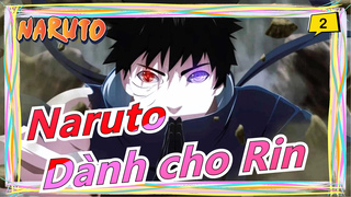 [Naruto] Dành cho Rin, Tôi nguyện đấu lại cả thế giới!_2