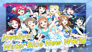 [lovelive! MAD] WATER BLUE NEW WORLD -- Aqours3rd Dukung!