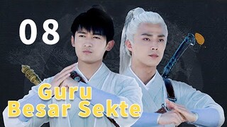 【Drama Pilihan】 Guru Besar Sekte 08丨 Pemuda genis memotong iblis untuk membuat dunia kembali damai