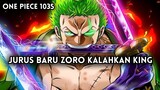 SPOILER LENGKAP 1035 !! KING K.O | TEKNIK PEDANG BARU ZORO SANGAT BERBAHAYA ( ONE PIECE )