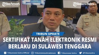 Sertifikat Tanah Elektronik Resmi Berlaku di Sulawesi Tenggara, BPN Sultra Ungkap Manfaatnya