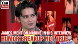 CHILA BALITA: James Reid Mentions Nadine Lustre In Interview Amid Breakup Rumors