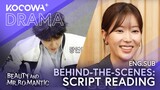 Behind-The-Scenes: SCRIPT READING of Beauty and Mr. Romantic | KOCOWA+
