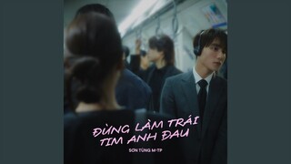 Đừng Làm Trái Tim Anh Đau