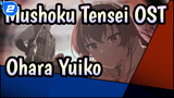 Ohara Yuiko OP and ED OST (With ED Animation) | Mushoku Tensei Part 2_2