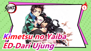 [Kimetsu no Yaiba] ED Dari Ujung (Versi Lengkap) / FictionJunction ft. LiSA_1