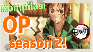 [Demon Slayer] Kompilasi | OP season 2!