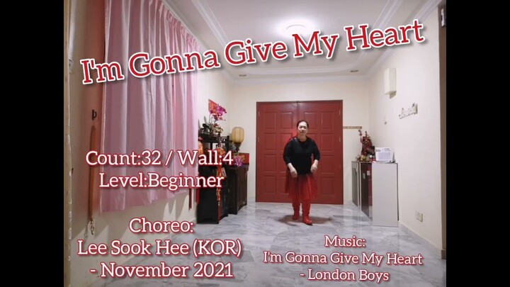 I'm Gonna Give My Heart - Line Dance (Lee Sook Hee (KOR) - November 2021) - demo