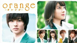 ORANGE MOVIE (2015) | JAPAN | 🇯🇵 | FULL MOVIE W/ ENGLISH SUBTITLE