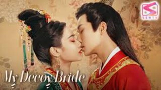 (ENG SUB) MY DECOY BRIDE CDRAMA