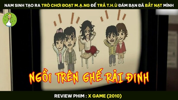 Nam Sinh Tạo Ra TRÒ CHƠI ĐOẠT M.Ạ.NG Để TRẢ T.H.Ù Đám Bạn Đã BẮT NẠT Mình - Review Phim X GAME 2010